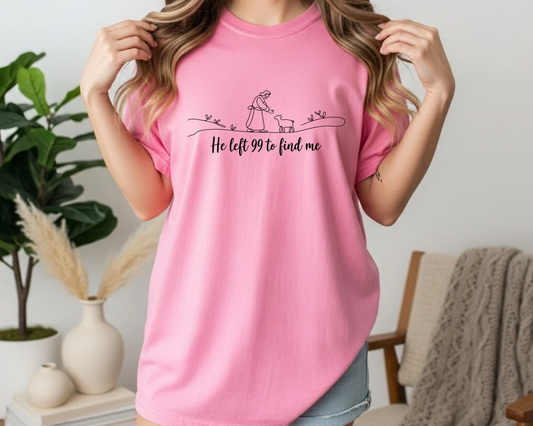 Bible Verse T-Shirt: Comfort Colors 'He Left 99 to Find Me' Graphic Tee in Soft Cotton - JennyO